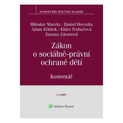 Zákon o sociálně-právní ochraně dětí (č. 359/1999 Sb.) - Komentář - Daniel Hovorka