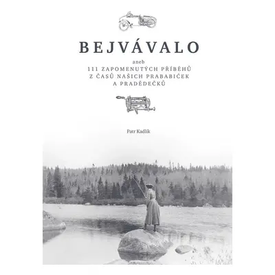 Bejvávalo - Petr Kadlík