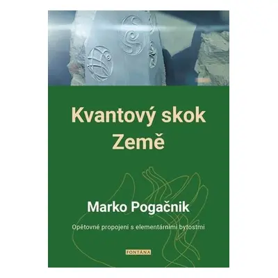 Kvantový skok Země - Opětovné propojení s elementárními bytostmi - Marko Pogačnik