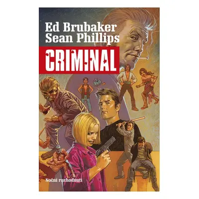 Criminal 3 - Noční rozhodnutí - Ed Brubaker