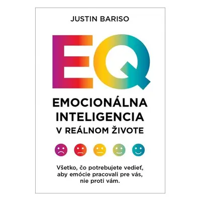 Emocionálna inteligencia v reálnom živote - Justin Bariso