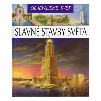 Slavné stavby světa - Objevujeme svět