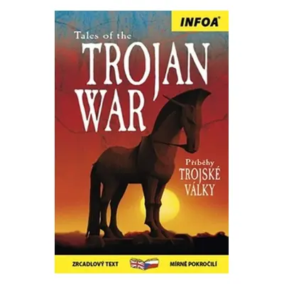 Příběhy Trojské války / Tales of the Trojan War - Zrcadlová četba - Kamini Khanduri