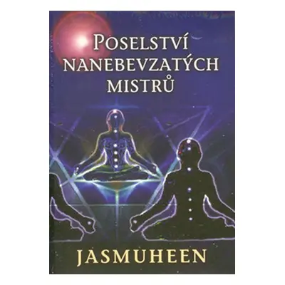 Poselství nanebevzatých mistrů - Jasmuheen