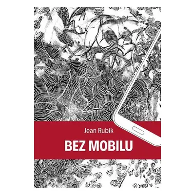 Bez mobilu - Jean Rubik