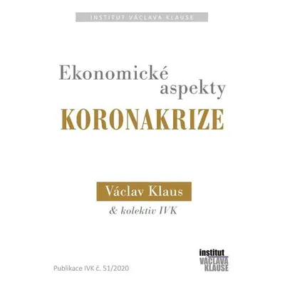 Ekonomické aspekty koronakrize - Václav Klaus