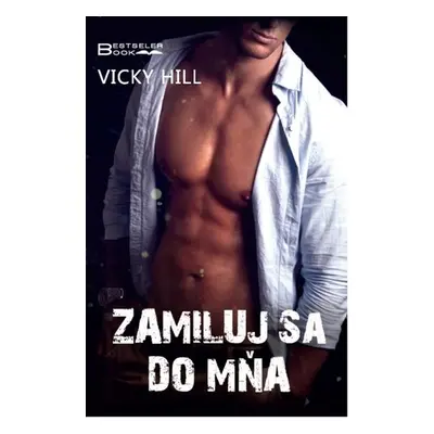 Zamiluj sa do mňa - Vicky Hill