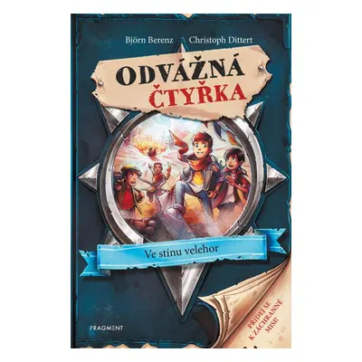 Odvážná čtyřka - Ve stínu velehor - Björn Berenz