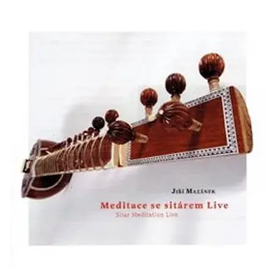 Meditace se sitárem live - CD - Jiří Mazánek