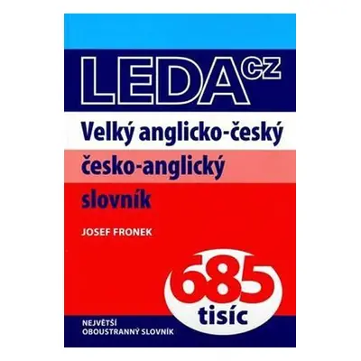 Velký anglicko-český a česko-anglický slovník - Josef Fronek