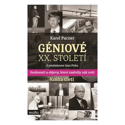 Géniové XX. století Kniha třetí - Karel Pacner