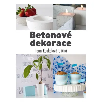 Betonové dekorace - Irena Koukalová Uličná