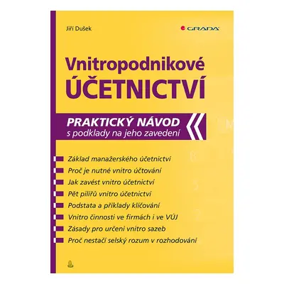 Vnitropodnikové účetnictví - Praktický návod s podklady na jeho zavedení - Jiří Dušek