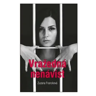 Vražedná nenávist - Zuzana Francková