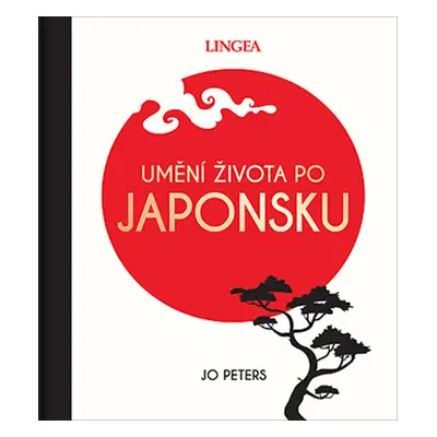 Umění života po Japonsku - Jo Peters