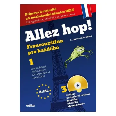 Allez hop! Francouzština pro každého 1 (A1/A2), 3. vydání - Jarmila Beková