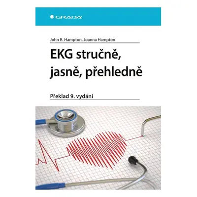 EKG stručně, jasně, přehledně, 9. vydání - John R. Hampton