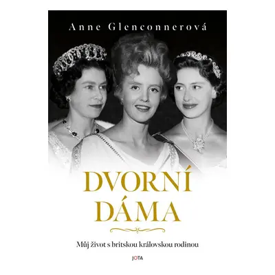 Dvorní dáma - Anne Glenconner