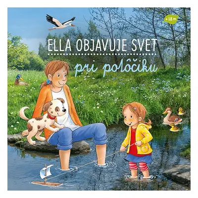 Ella objavuje svet pri potôčiku - Sandra Grimmová