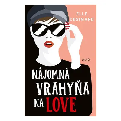 Nájomná vrahyňa na love - Elle Cosimanová