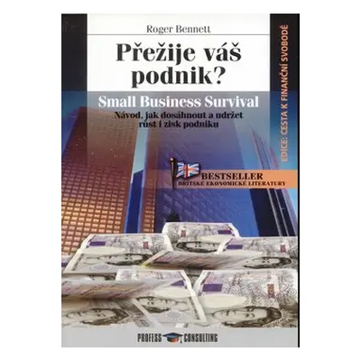 Přežije váš podnik? - Roger Bennett