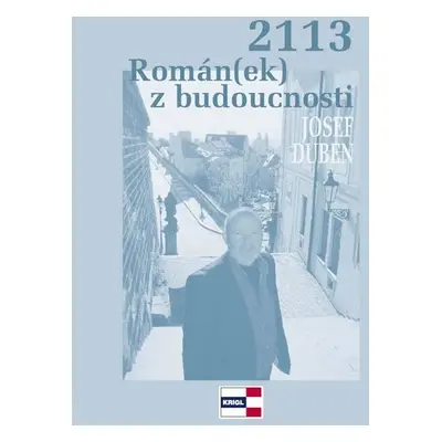 2113 Román(ek) z budoucnosti - Josef Duben