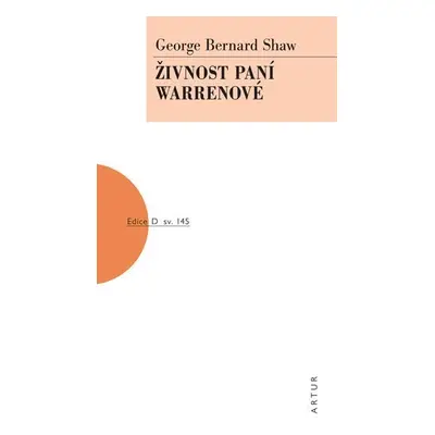 Živnost paní Warrenové - George Bernard Shaw