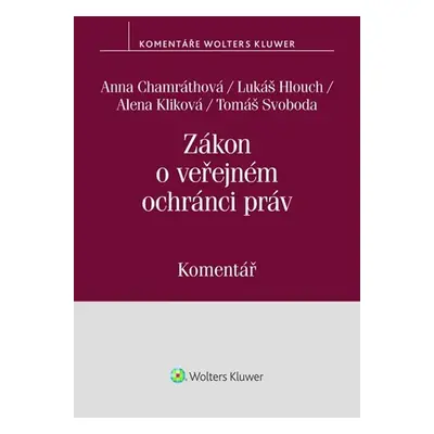 Zákon o veřejném ochránci práv (zák. č. 349/1999 Sb.) - Komentář - Anna Chamráthová