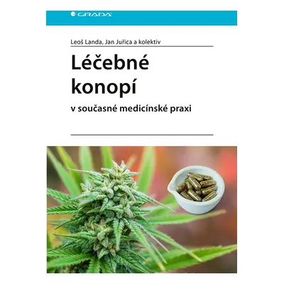 Léčebné konopí v současné medicínské praxi - Leoš Landa