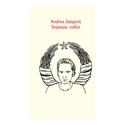 Stúpajúc vyššie - Andrea Salajová