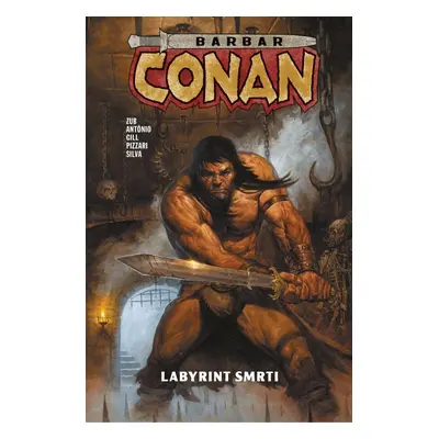 Barbar Conan 3 - Labyrint smrti - Jim Zub