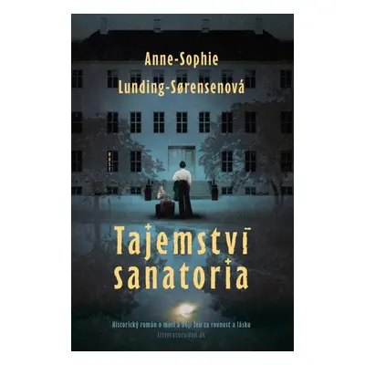 Tajemství sanatoria - Anne-Sophie Lunding-Sorensenová