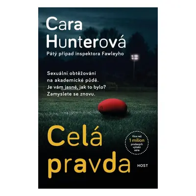 Celá pravda - Cara Hunterová