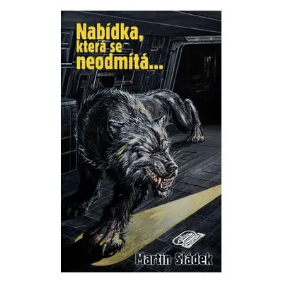 Nabídka, která se neodmítá... - Martin Sládek