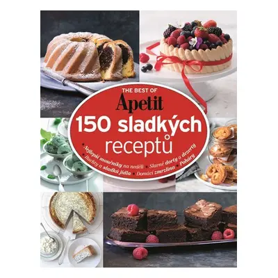 The best of Apetit II. - 150 sladkých receptů