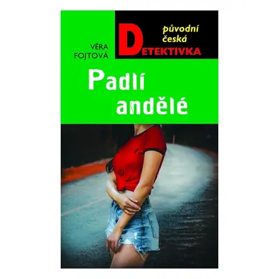 Padlí andělé - Věra Fojtová