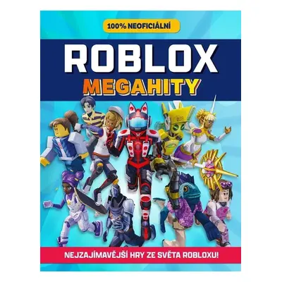 Roblox 100% neoficiální - Megahity - Kolektiv autorú