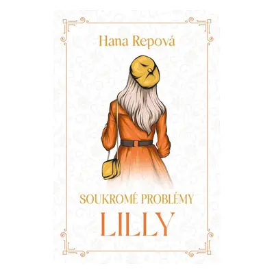 Soukromé problémy 2 - Lilly - Hana Repová