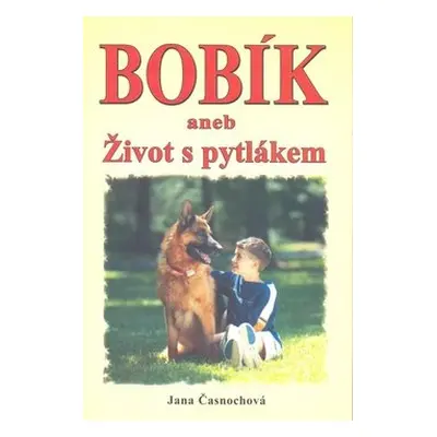 Bobík aneb Život s pytlákem