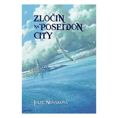 Zločin na Poseidon City - Julie Nováková