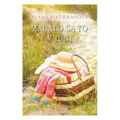 Začalo sa to v júni - Susan Kietzman