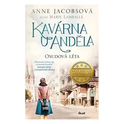 Kavárna U Anděla: Osudová léta - Anne Jacobs