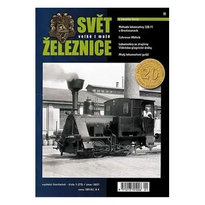 Svět velké i malé železnice 78 (2/2021) - kolektiv.