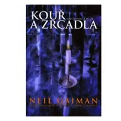 Kouř a zrcadla - Neil Gaiman