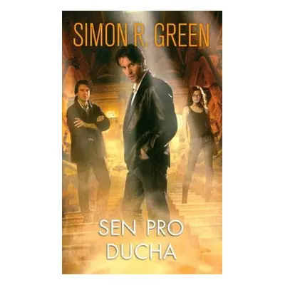 Sen pro ducha - Simon R. Green