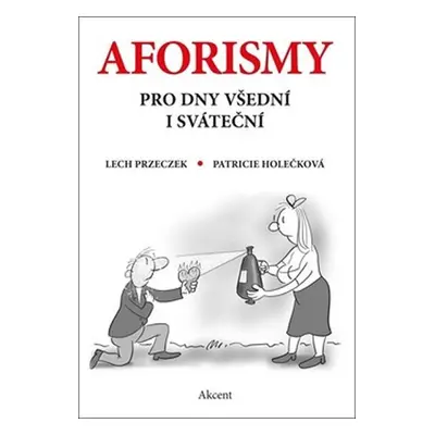 Aforismy pro dny všední i sváteční - Lech Przeczek