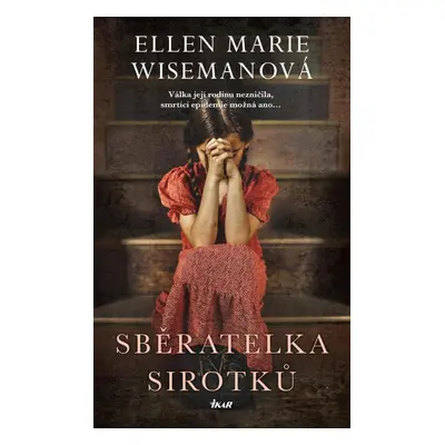 Sběratelka sirotků - Ellen Marie Wiseman