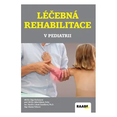 Léčebná rehabilitace v pediatrii, 2. vydání - Miloš Máček