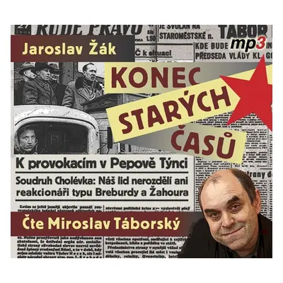 Konec starých časů - CDmp3 (Čte Miroslav Táborský) - Jaroslav Žák