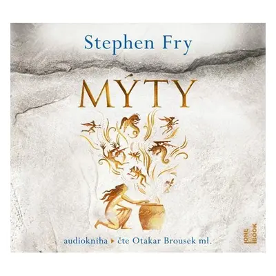 Mýty - 2 CDmp3 (Čte Otakar Brousek ml.) - Stephen Fry